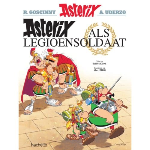 Asterix 10. Asterix Als Legioensoldaat - rene goscinny