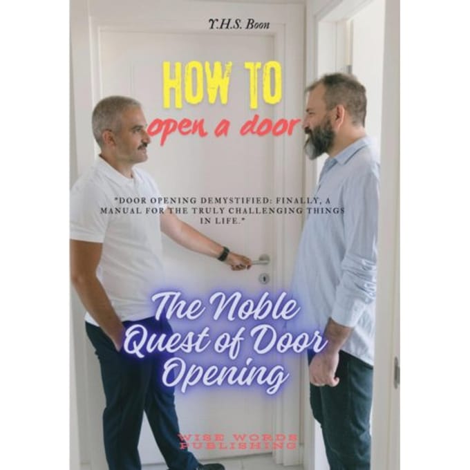 How To Open A Door - Y.H.S. Boon