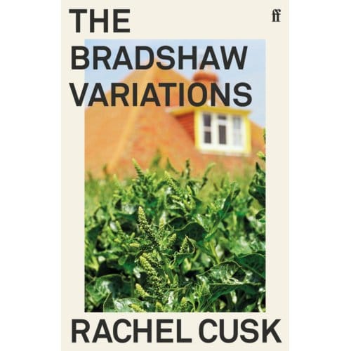 The Bradshaw Variations - Rachel Cusk
