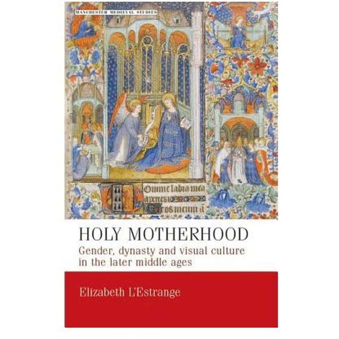 Holy Motherhood - Elizabeth L'Estrange