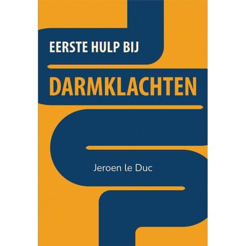 Eerste Hulp Bij Darmklachten - Jeroen le Duc
