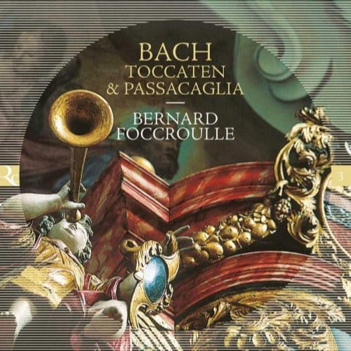 Bernard Foccroulle - J.S. Bach: Toccaten & Passacaglia (CD)