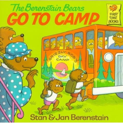 The Berenstain Bears Go To Camp - Berenstain, Stan