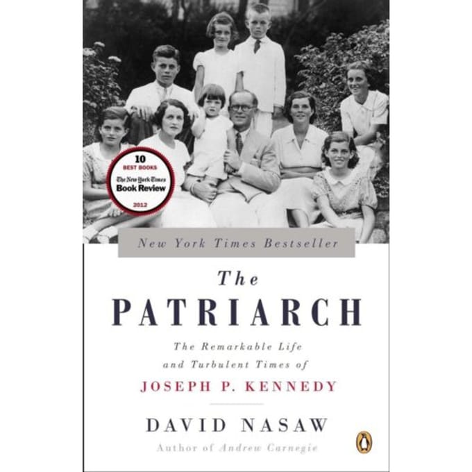 The Patriarch - David Nasaw