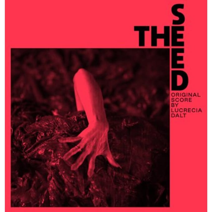 Lucrecia Dalt - The Seed (Original Score) (LP)