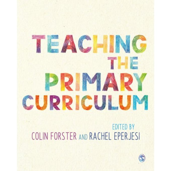 Teaching The Primary Curriculum - Colin Forster