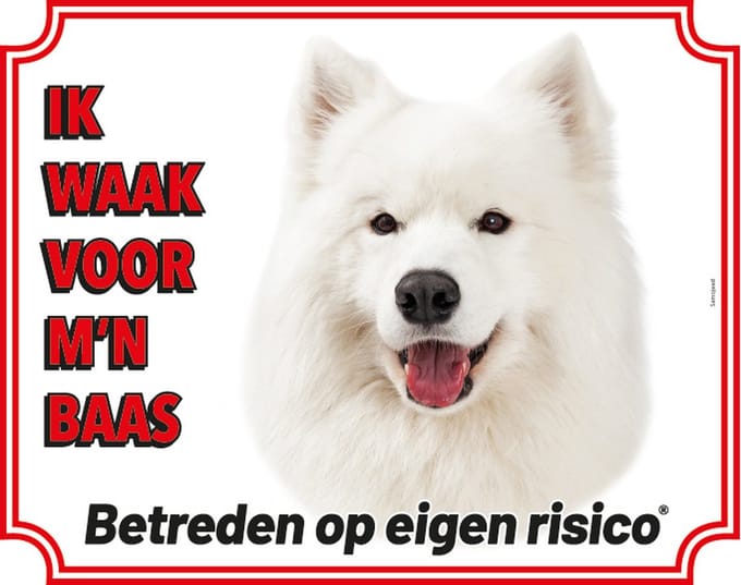 Samojeed Waakbord - Ik waak voor mijn baas