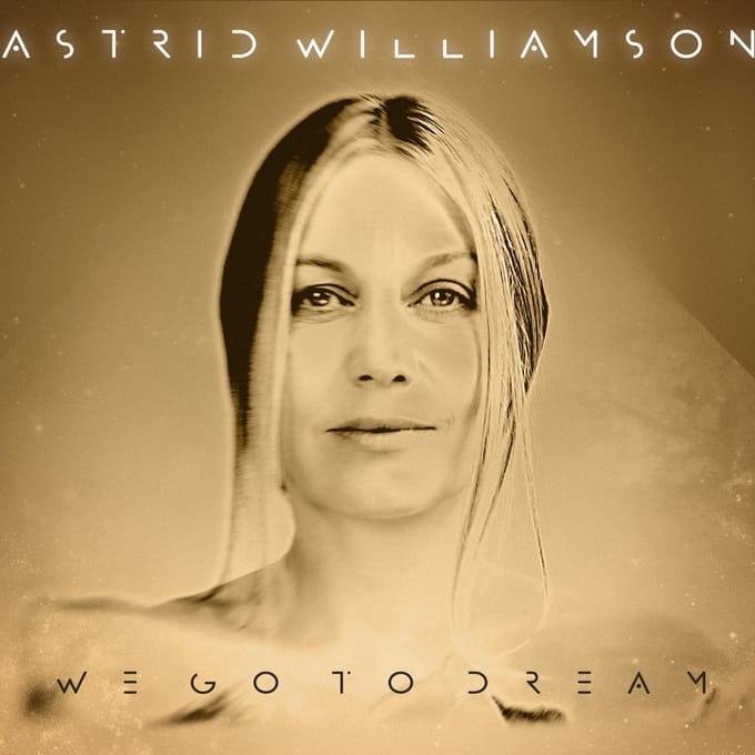 Astrid Williamson - We Go To Dream (CD)