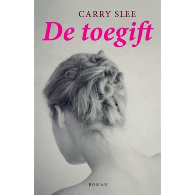 De Toegift - Carry Slee