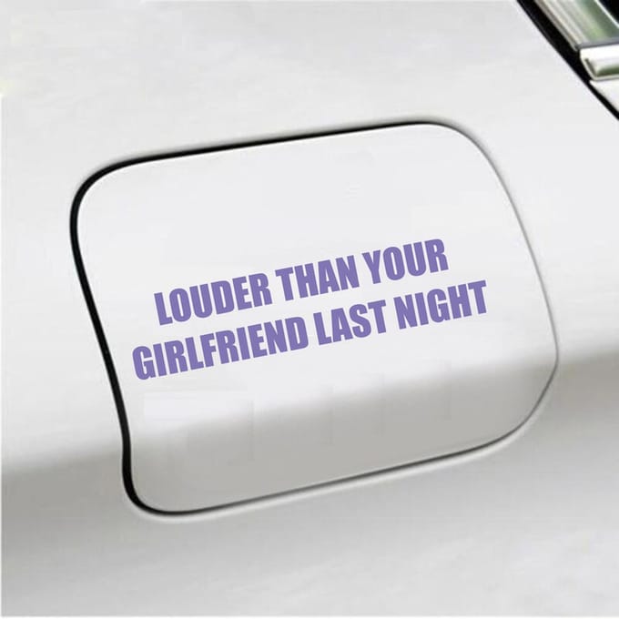 Bumpersticker - Louder Than Your Girlfriend Last Night - 3,5 X 15,2 - Paars