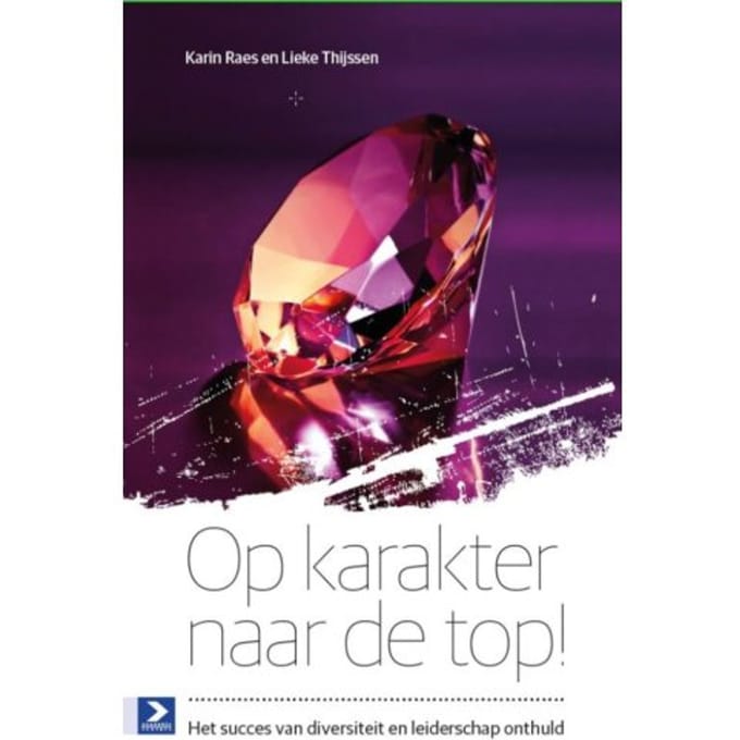 Op Karakter Naar De Top! - Karin Raes