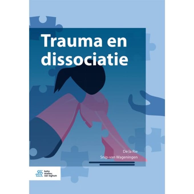 Trauma En Dissociatie - De la Rie