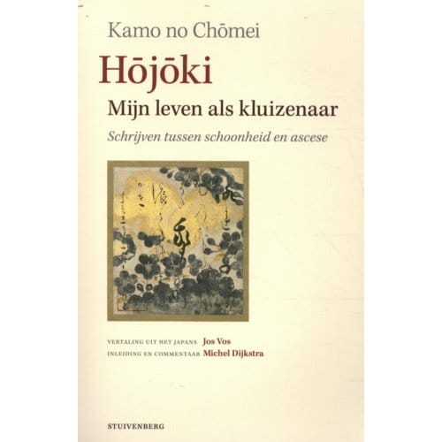 Hojoki - Mijn Leven Als Kluizenaar - Kamo No Chomei