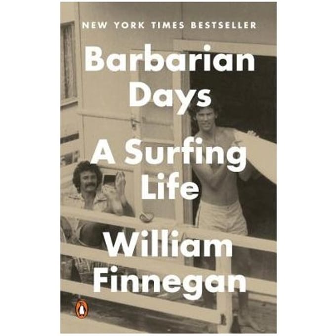 Barbarian Days - William Finnegan