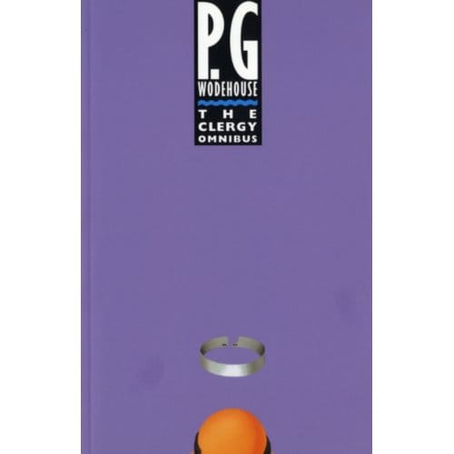 The Clergy Omnibus - P.G. Wodehouse