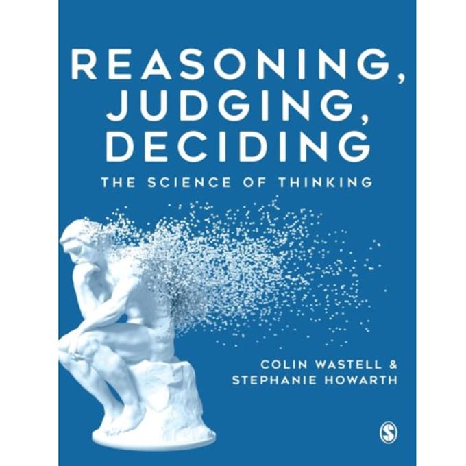 Reasoning, Judging, Deciding - Wastell, Colin
