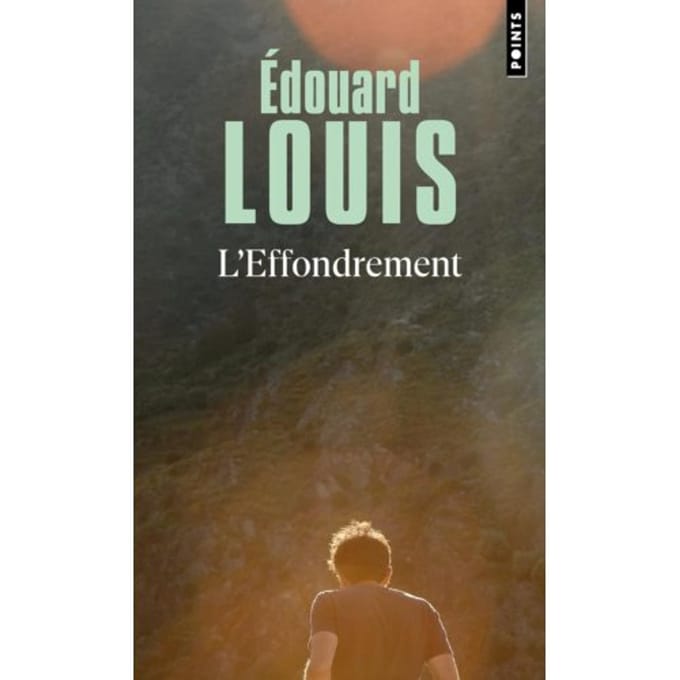 L'Effondrement - Édouard Louis