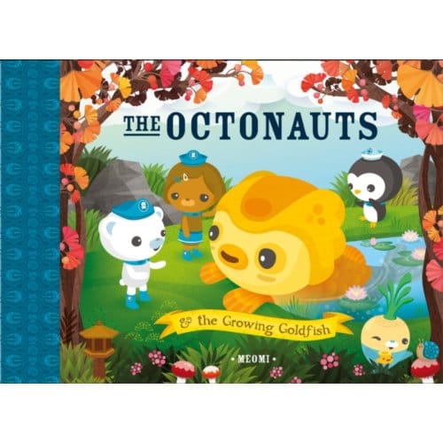 The Octonauts And The Growing Goldfish - Meomi