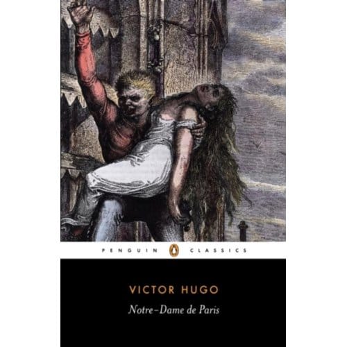 Notre-Dame De Paris - Penguin Classics - Victor Hugo