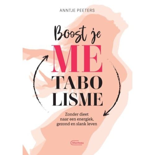 Boost Je Metabolisme - Anntje Peeters