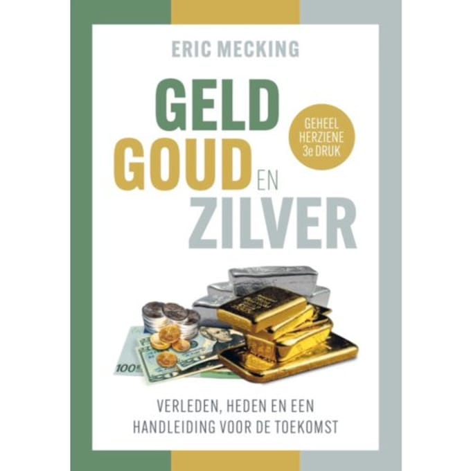 Geld Goud En Zilver - Eric Mecking