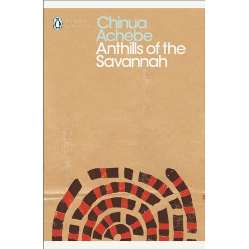 Anthills Of The Savannah - Penguin Modern Classics - Chinua Achebe