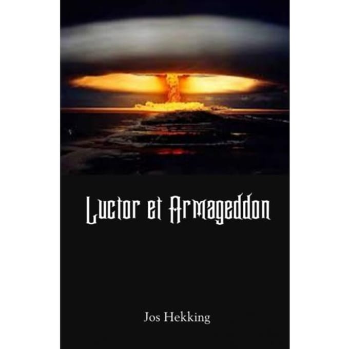 Luctor Et Armageddon - Jos Hekking