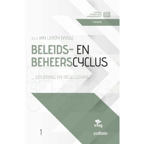 Beleids- En Beheerscyclus: Situering En Regelgeving - Jan Leroy