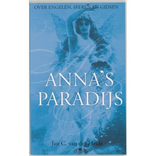 Anna's Paradijs - J.C. van der Heide