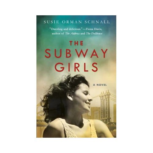 The Subway Girls - Susie Orman Schnall