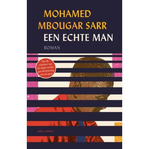 Een Echte Man - Mohamed Mbougar Sarr