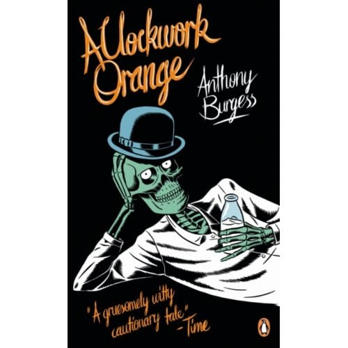 A Clockwork Orange - Anthony Burgess