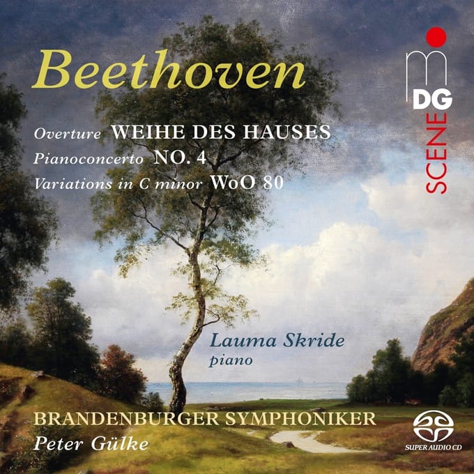 Lauma Skride, Brandenburger Symphoniker, Peter Gülke - Overture: Weihe Des Hauses, Piano Concerto No.4 (SACD)