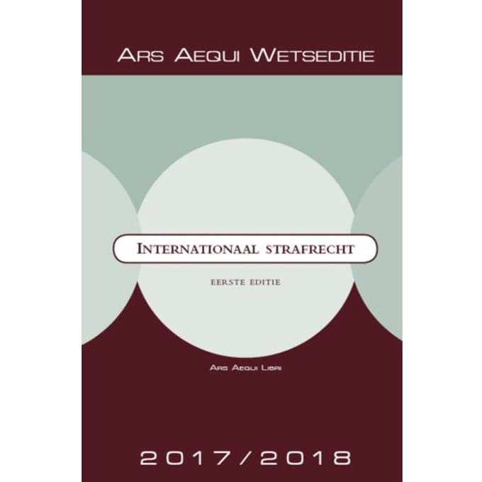 Internationaal Strafrecht 2017/2018 - Ars Aequi Wetseditie - Ars Aequi Libri