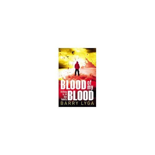 Blood Of My Blood - Barry Lyga