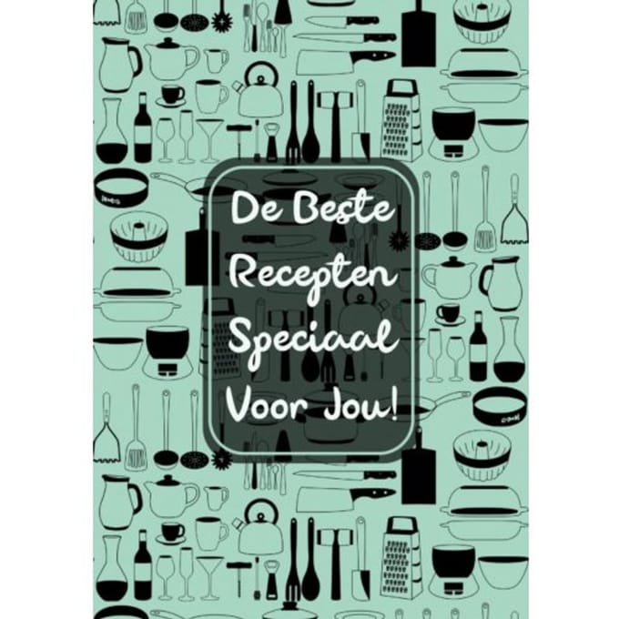 De Beste Recepten Speciaal Voor Jou! - Originele Cadeaus