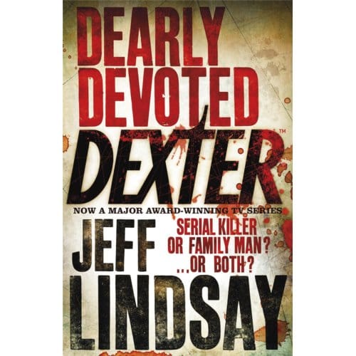 Liefdevol toegewijd Dexter door Jeff Lindsay Paperback Boek 9780752877884