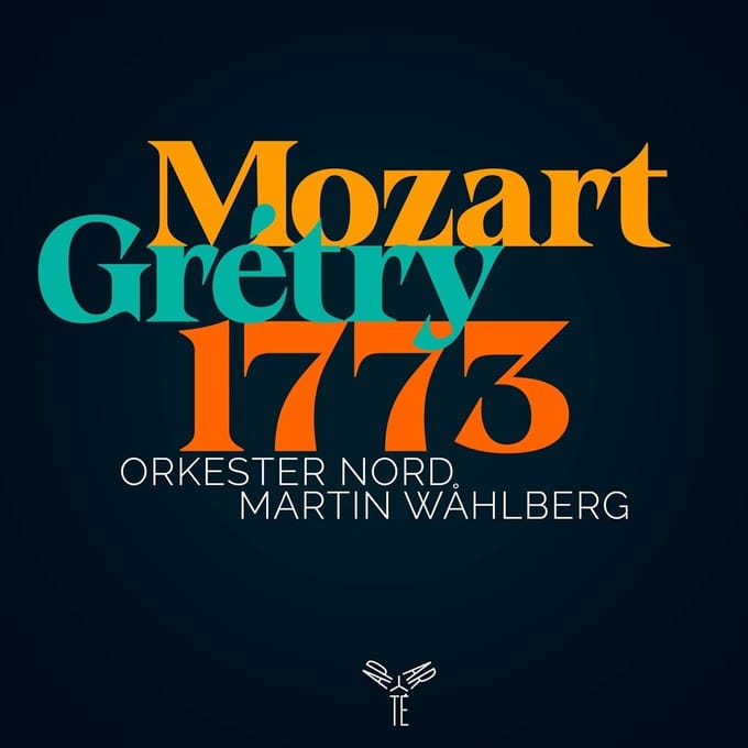 Orkester Nord, Martin Wahlberg - Mozart Gretry 1773 (CD)