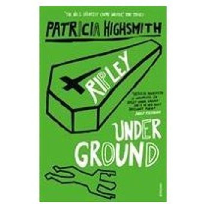 Ripley Under Ground - A Ripley Novel - Patricia Highsmith