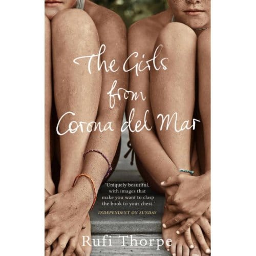 Girls From Corona Del Mar - Rufi Thorpe