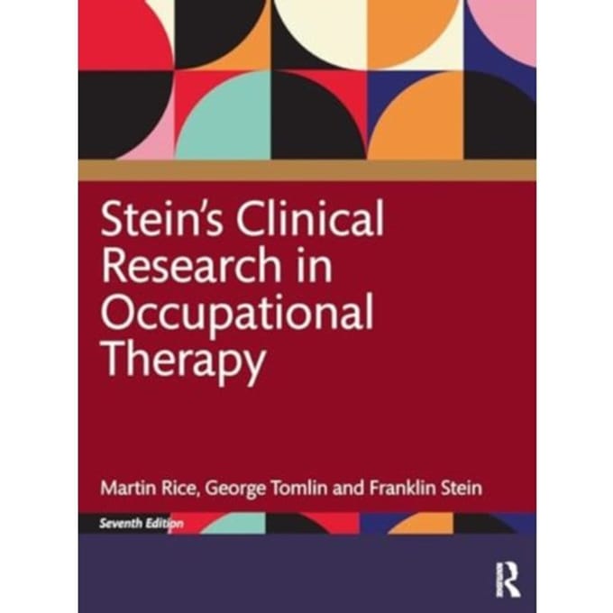 Stein's Research In Occupational Therapy, 7th Edition - Martin S. Rice