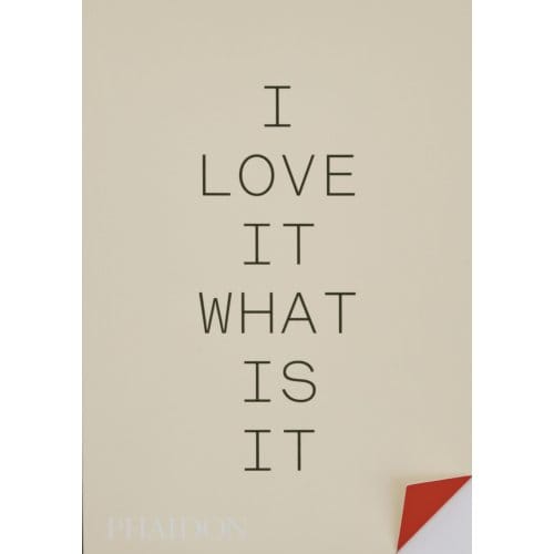 I Love It. What Is It? - Turner Duckworth