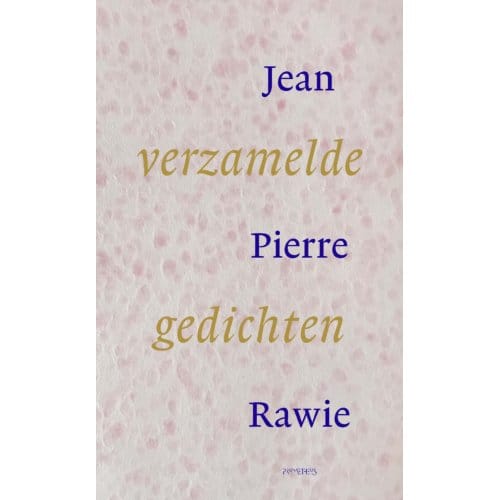 Verzamelde Gedichten - Jean Pierre Rawie
