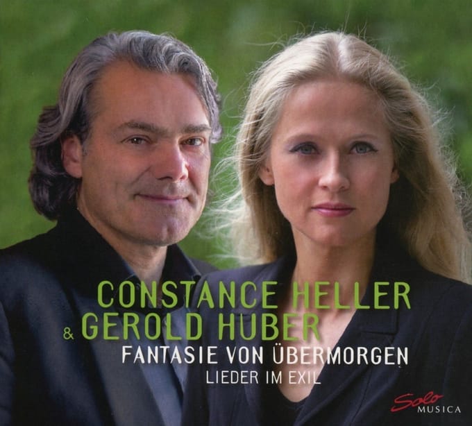 Constance Heller & Gerold Huber - Fantasie Von Übermorgen. Lieder Im Exil (CD)