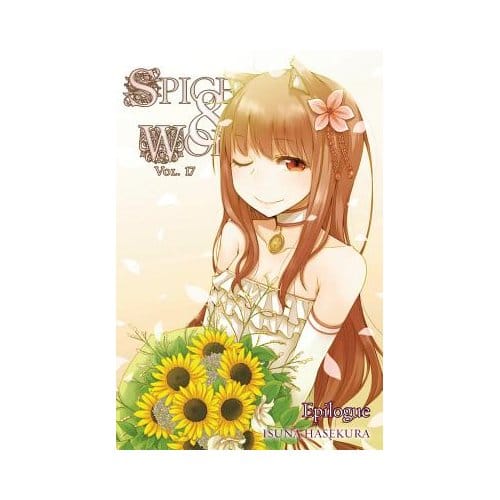 Spice And Wolf, Vol. 17 (Light Novel) - Isuna Hasekura