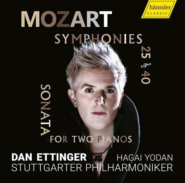 Hagai Yodan, Stuttgarter Philharmoniker, Dan Ettinger - Mozart: Symphonies 25 & 40 | Sonata For Two Pianos (CD)