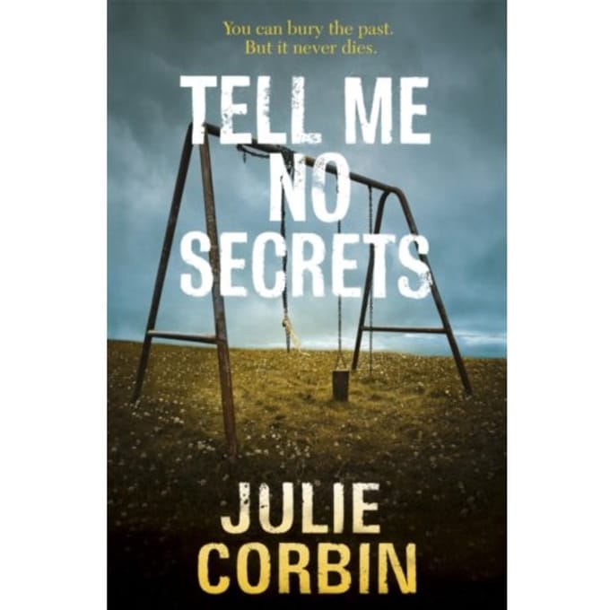 Tell Me No Secrets - Corbin, Julie