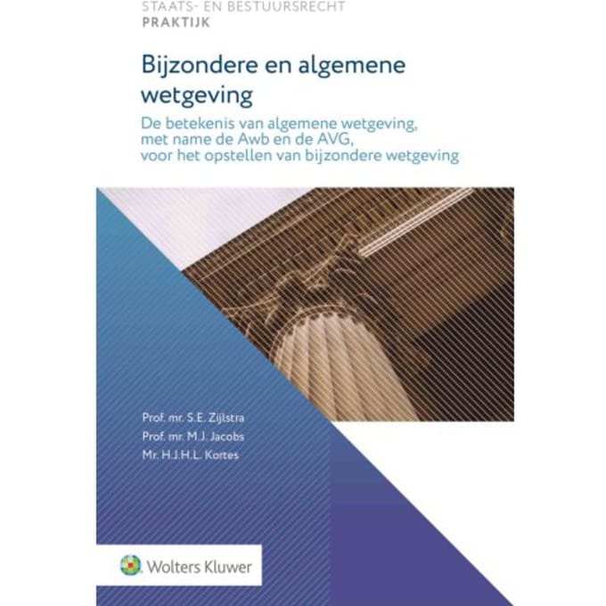 Bijzondere En Algemene Wetgeving - S.E. Zijlstra