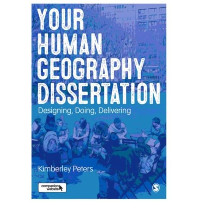 Your Human Geography Dissertation - Peters, Kimberley