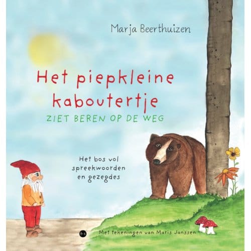 Het Piepkleine Kaboutertje Ziet Beren Op De Weg - Marja Beerthuizen